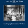 Temporary Rice Diet (Dr. Walter Kempner)