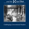 Temporary Rice Diet (Dr. Walter Kempner)