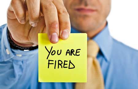 You;re fired!