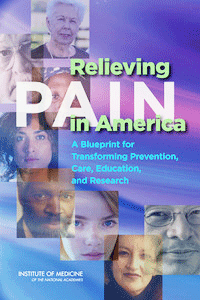 IOM Report- Relieving Pain in America
